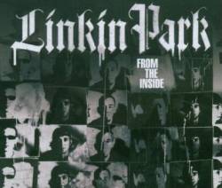 Linkin Park : From the Inside